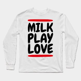 milk play love Long Sleeve T-Shirt